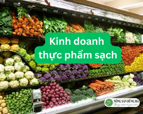 4-dieu-can-luu-y-khi-kinh-doanh-thuc-pham-sach