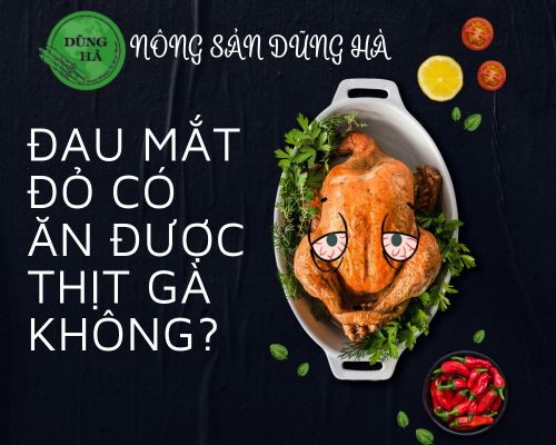 dau-mat-do-co-an-duoc-thit-ga-khong