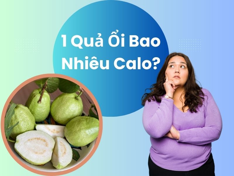 1-qua-oi-bao-nhieu-calo
