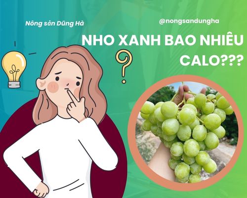 nho-xanh-bao-nhieu-calo