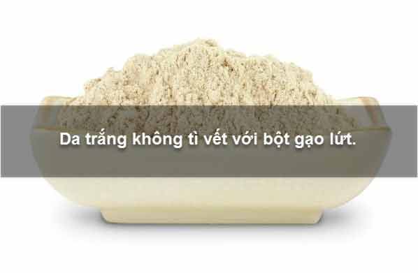 bot gao lut trang da