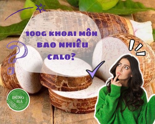 100g-khoai-mon-bao-nhieu-calo