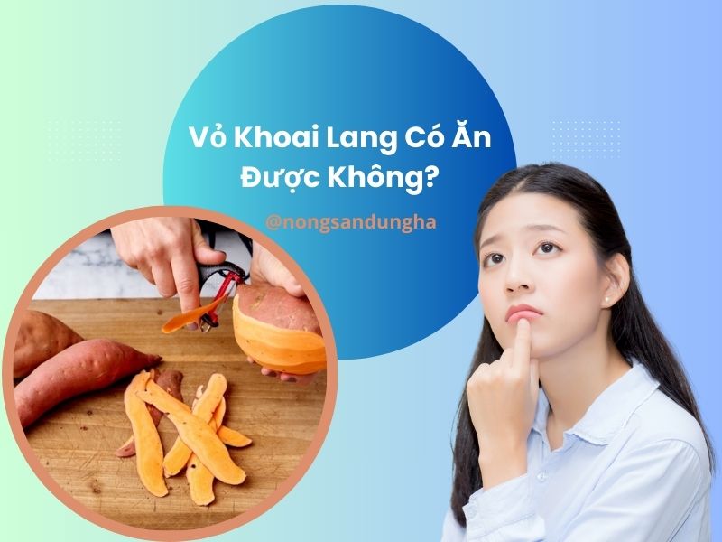 vo-khoai-lang-co-an-duoc-khong