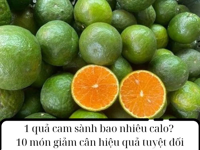 1-qua-cam-sanh-bao-nhieu-calo