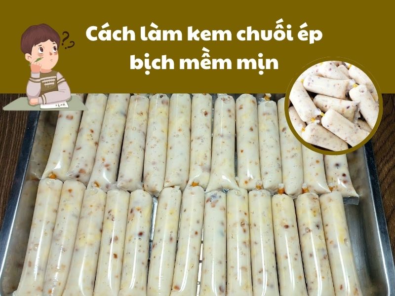 Cach-lam-kem-chuoi-ep-bich