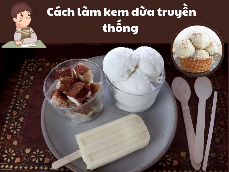 Cach-lam-kem-dua-truyen-thong-tai-nha