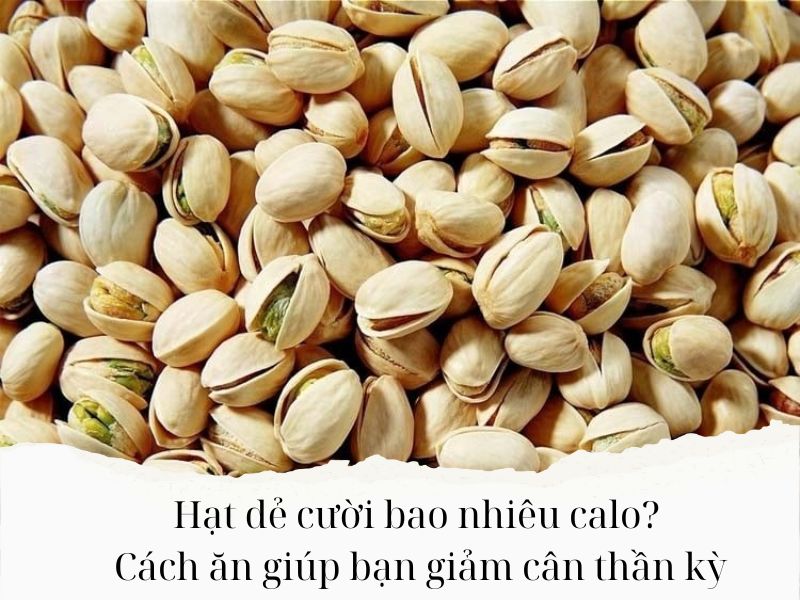 Hat-de-cuoi-bao-nhieu-calo