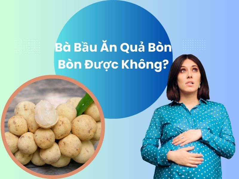 ba-bau-an-qua-bon-bon-duoc-khong