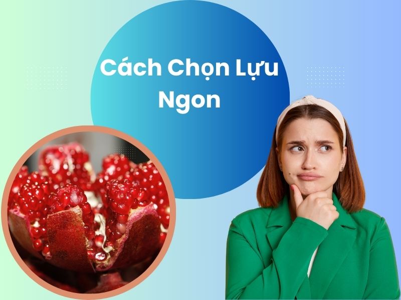 cach-chon-luu-ngon