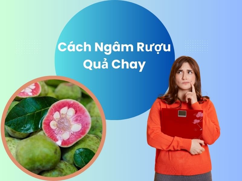 cach-ngam-ruou-qua-chay