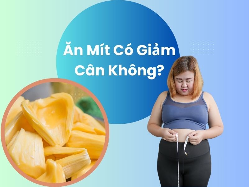 an-mit-co-giam-can-khong