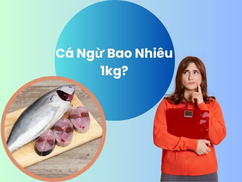 ca-ngu-bao-nhieu-1kg